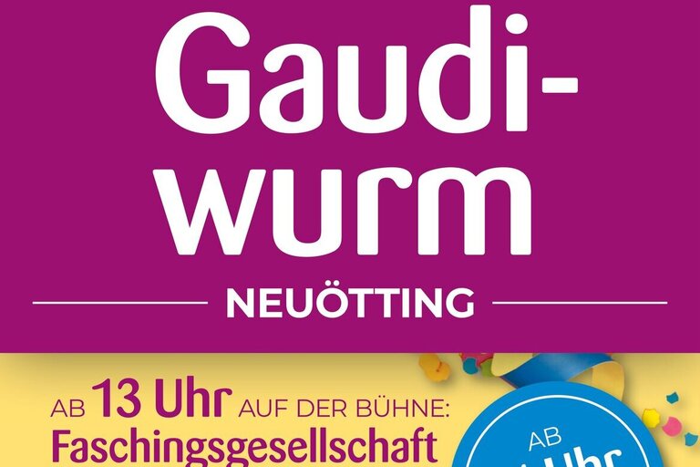 Neuöttinger Gaudiwurm 2025 - Anmeldung und Infos